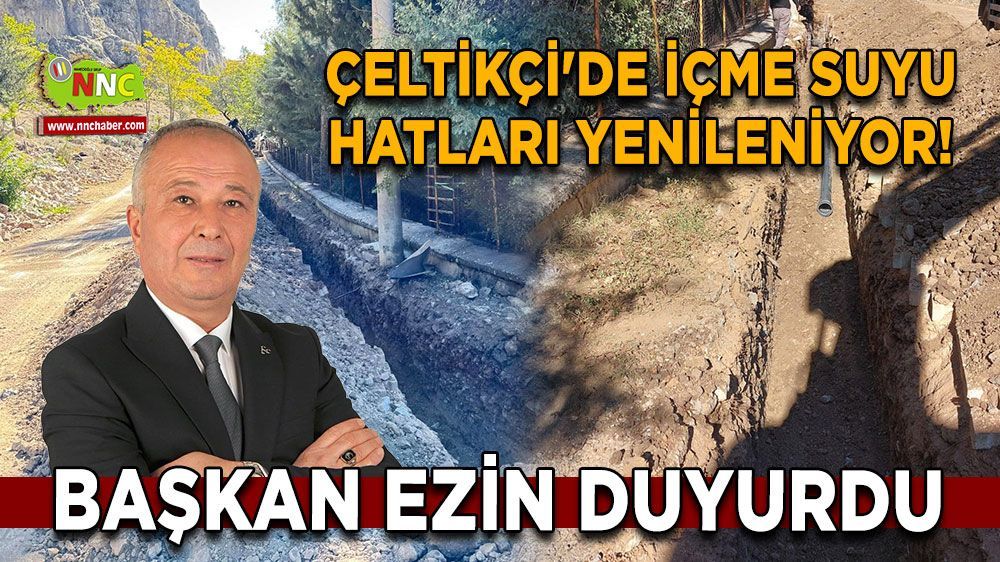 Burdur Çeltikçi'de İçme  Suyu Hatları Yenileniyor 