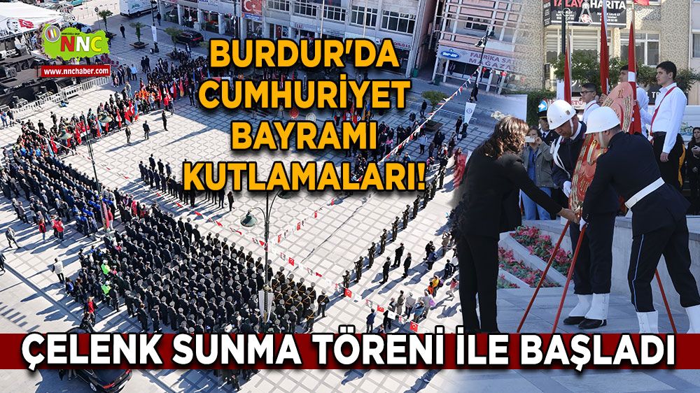 Burdur'da Cumhuriyet Bayramı kutlamaları! Çelenk sunma töreni ile başladı