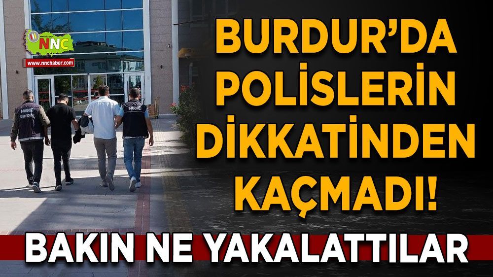 Burdur'da emniyet ekipleri narkotik madde ele geçirdi