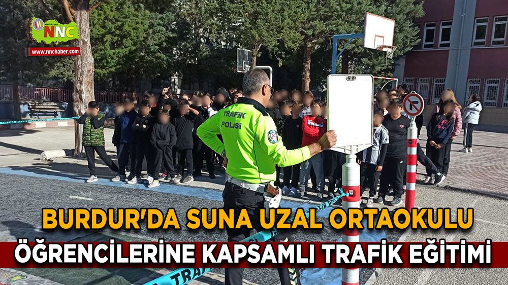 Burdur'da Suna Uzal Ortaokulu Öğrencilerine Kapsamlı Trafik Eğitimi