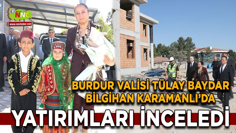 Burdur Valisi Tülay Baydar Bilgihan Karamanlı'da 