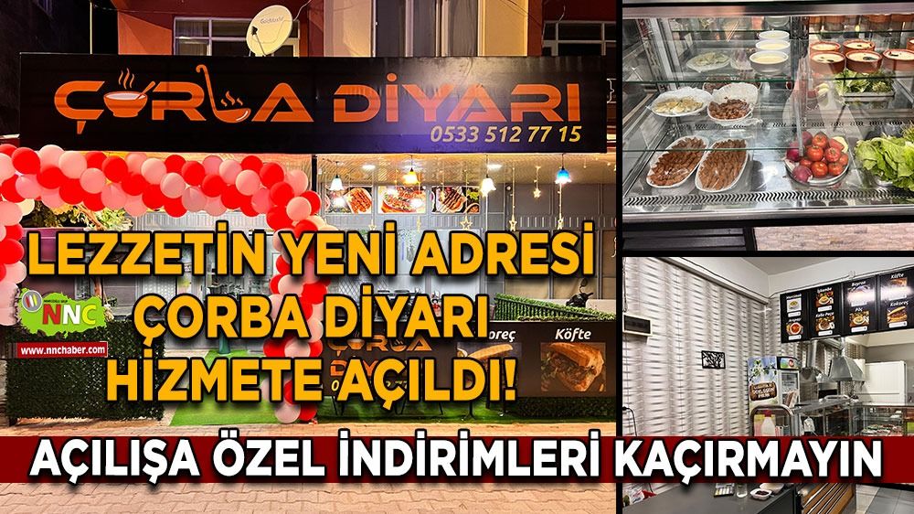 Çorba Diyarı Bucak'ta kapılarını açtı! Açılışa özel indirimleri kaçırmayın