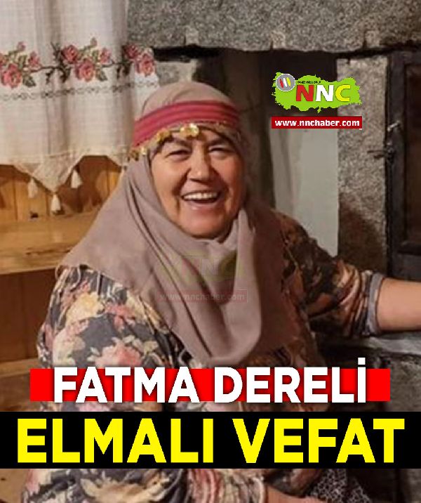 Elmalı Vefat Fatma Dereli