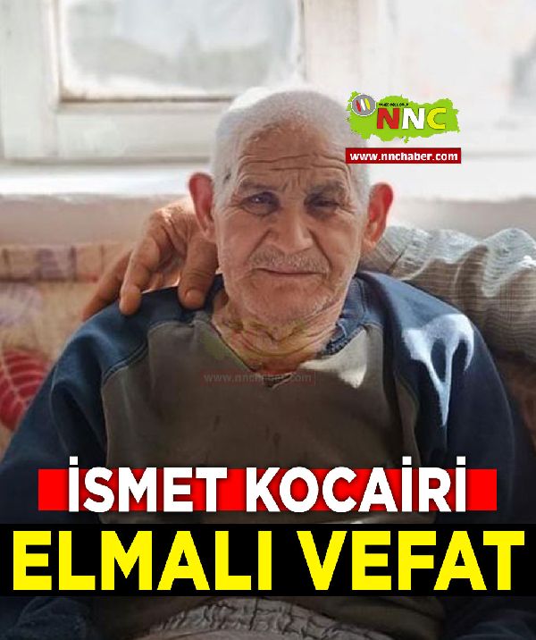 Elmalı Vefat İsmet Kocairi 