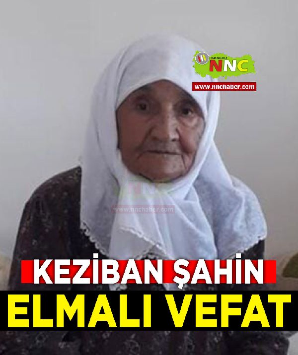 Elmalı Vefat Keziban Şahin