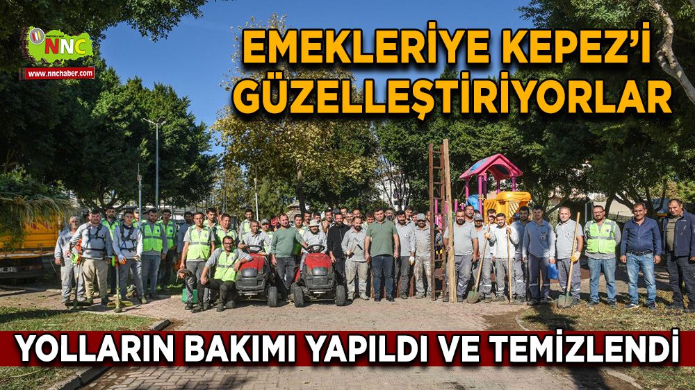 Emekleriyle Kepez’i güzelleştiriyorlar