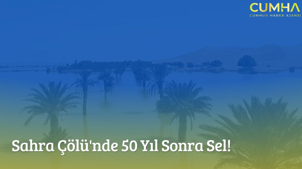 Fas’ın güneydoğusunda Sahra Çölü’nde 50 Yıl Sonra Sel!