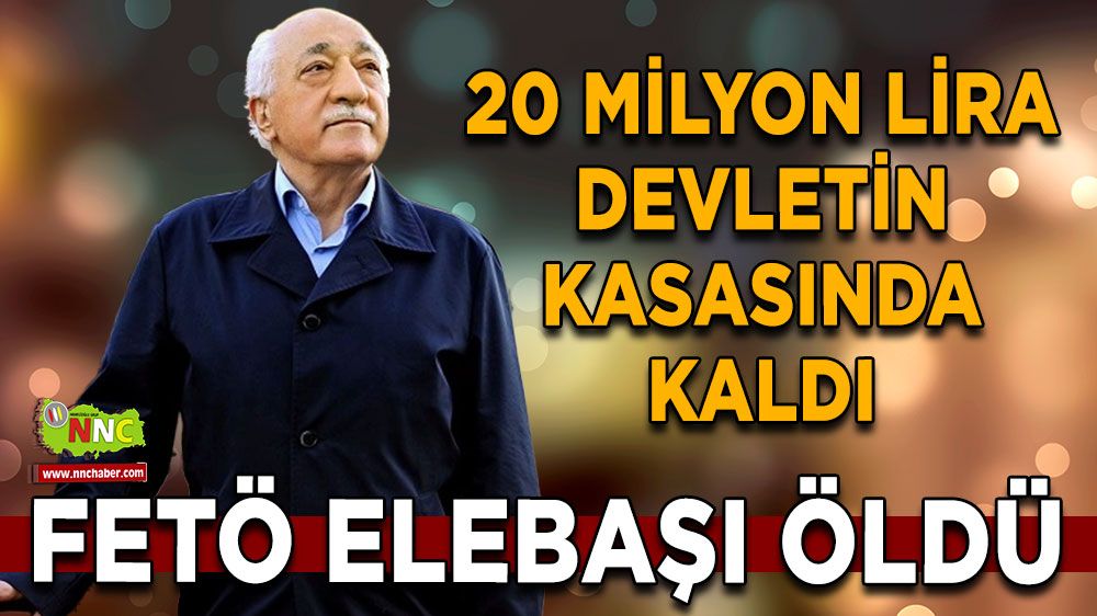 Fetullah Gülen'in ölümü! 20 milyon liralık ödül devletin kasasında kaldı