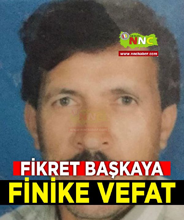 Finike Vefat Fikret Başkaya 