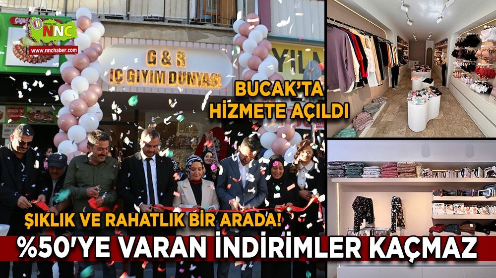 G&R İç Giyim Dünyası Bucak’ta hizmete açıldı! %50'ye varan indirimler kaçmaz