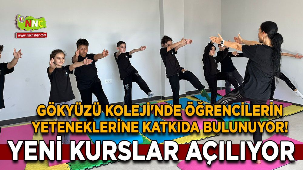 Gökyüzü Koleji'nde öğrencilerin yeteneklerine katkıda bulunuyor! Yeni kurslar açılıyor