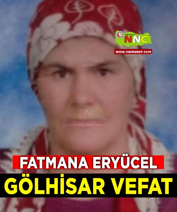 Gölhisar Vefat Fatma Eryücel