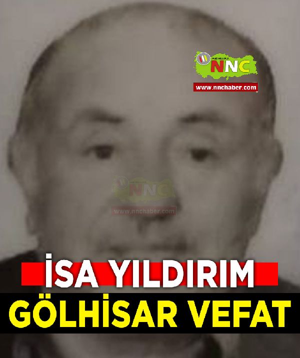 Gölhisar Vefat İsa Yıldırım