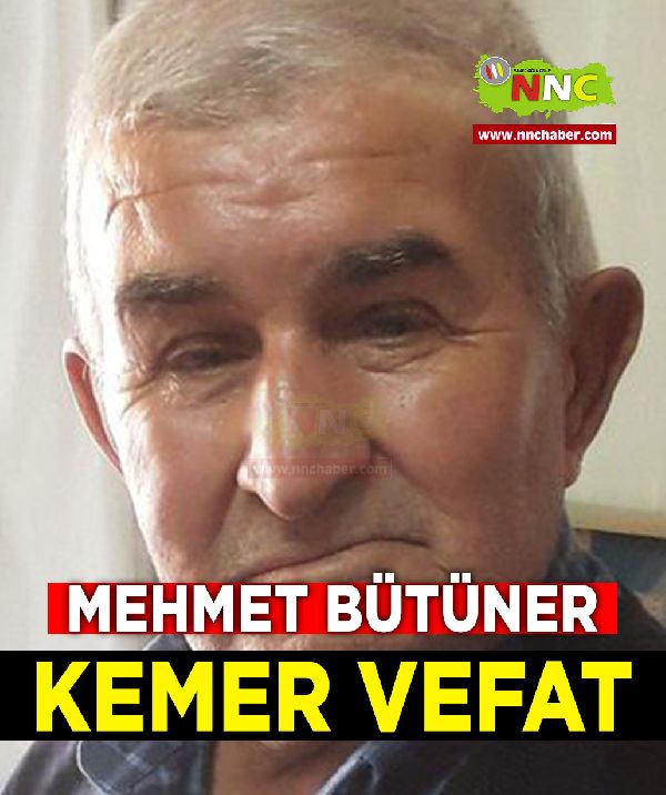 Kemer Vefat Mehmet Bütüner