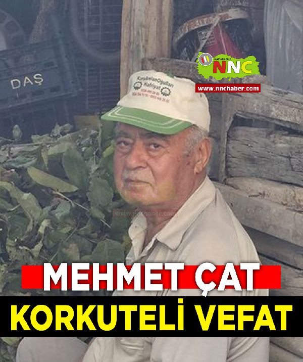 Korkuteli Vefat Mehmet Çat