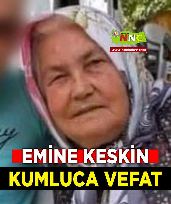 Kumluca Vefat Emine Keskin