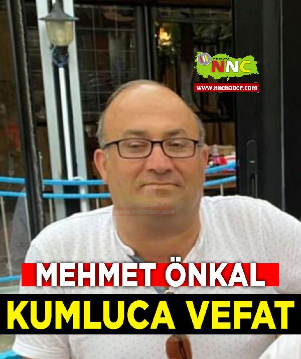 Kumluca Vefat Mehmet Önkal