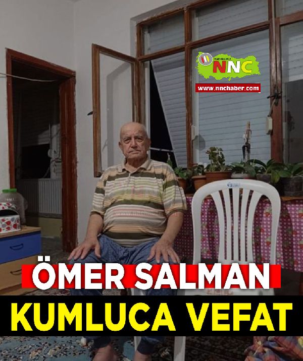 Kumluca Vefat Ömer Salman