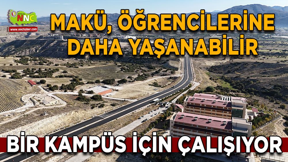 MAKÜ, öğrencilerine daha yaşanabilir bir kampüs için çalışıyor