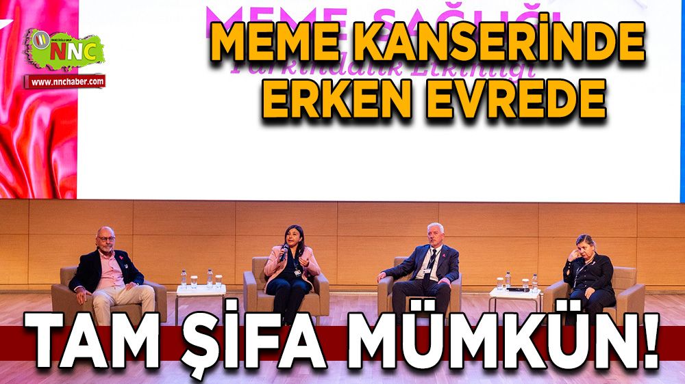 Meme kanserinde erken evrede tam şifa mümkün