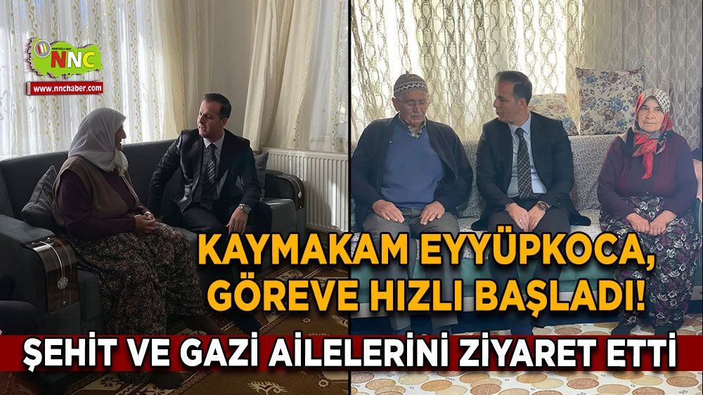 Metin Eyyüpkoca, göreve hızlı başladı! Şehit ve gazi ailelerini ziyaret etti