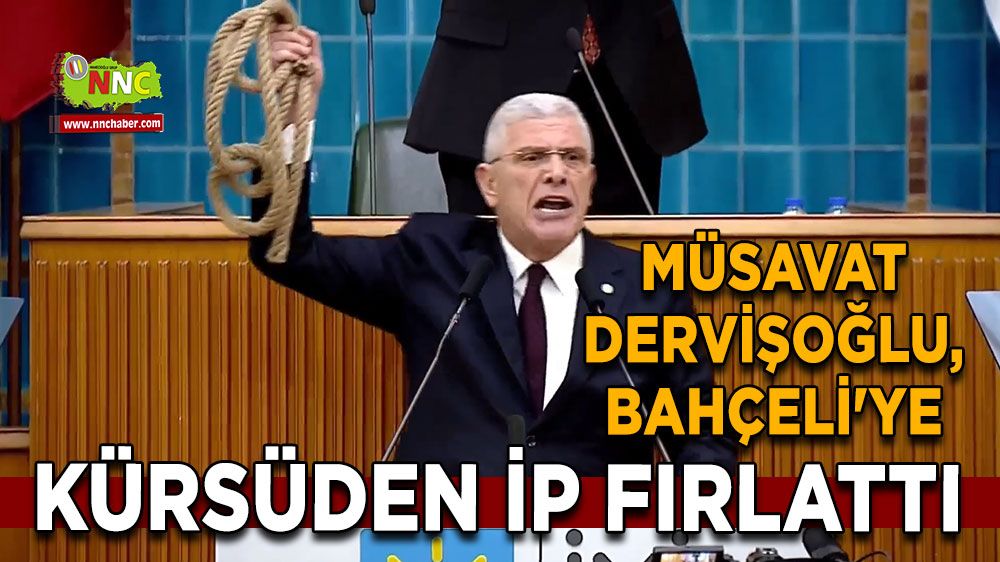 Müsavat Dervişoğlu’ndan Bahçeli’ye Sert Tepki! TBMM Kürsüsünden Urgan Fırlattı