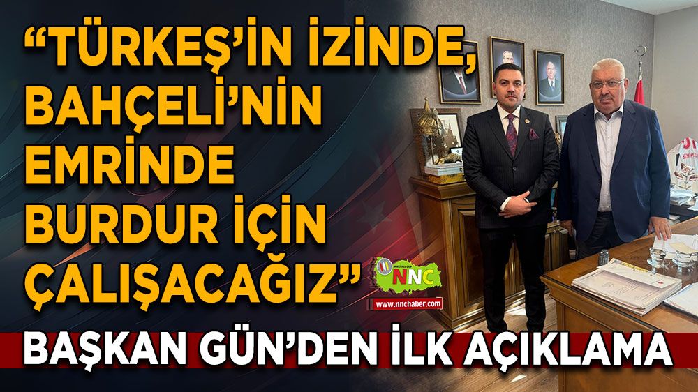 Mustafa Gün'den ilk açıklama! MHP Burdur yeni başkanı Mustafa Gün bakın neler söyledi