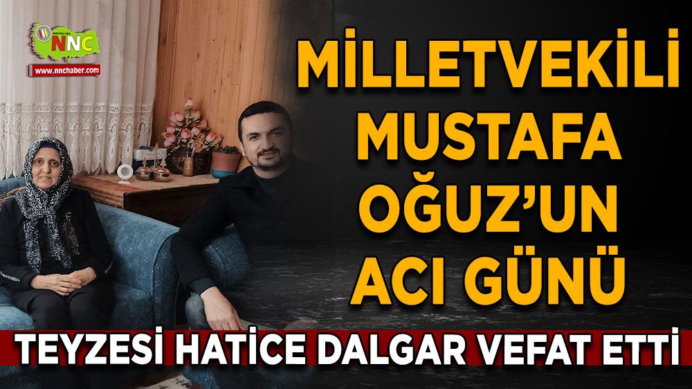 Mustafa Oğuz'un acı günü! Teyzesi Hatice Dalgar hayatını kaybetti