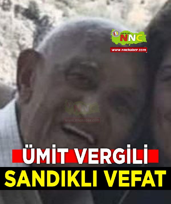 Sandıklı Vefat Ümit Vergili 