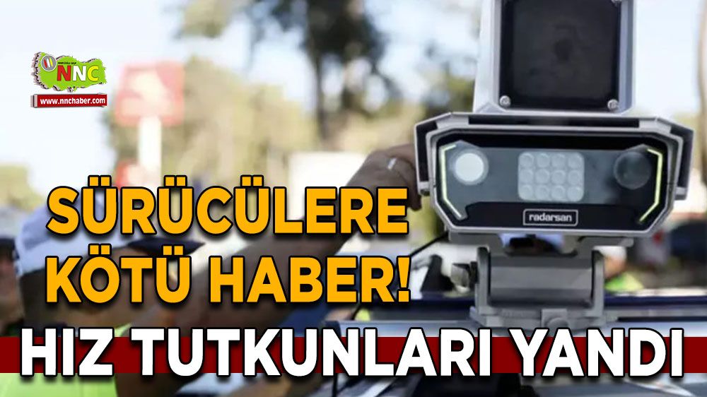 Sürücülere kötü haber! Hız tutkunları yandı