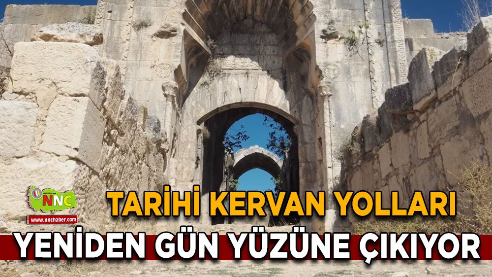 Tarihi Kervan Yolları Yeniden Gün Yüzüne Çıkıyor