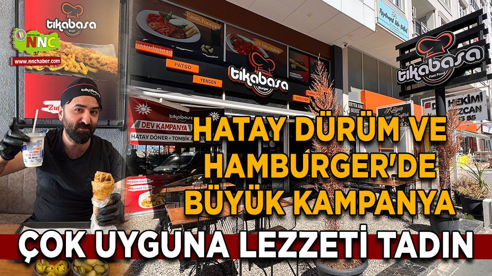 Tıka Basa'da Hatay Dürüm ve Hamburger'de büyük indirim! Bu fiyatları kaçırmayın