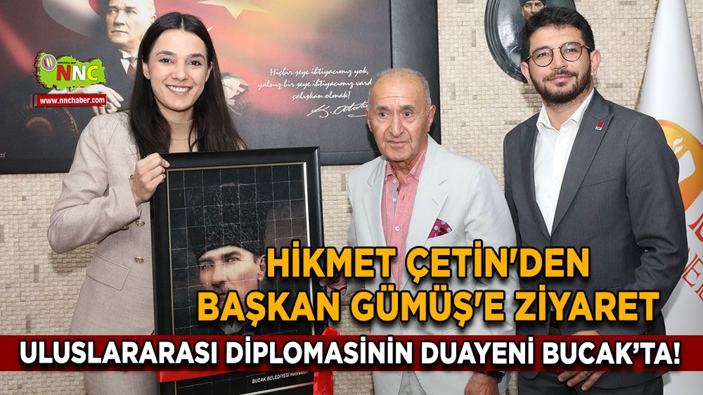 Uluslararası Diplomasinin Duayeni Bucak’ta! Hikmet Çetin'den Hülya Gümüş'e ziyaret