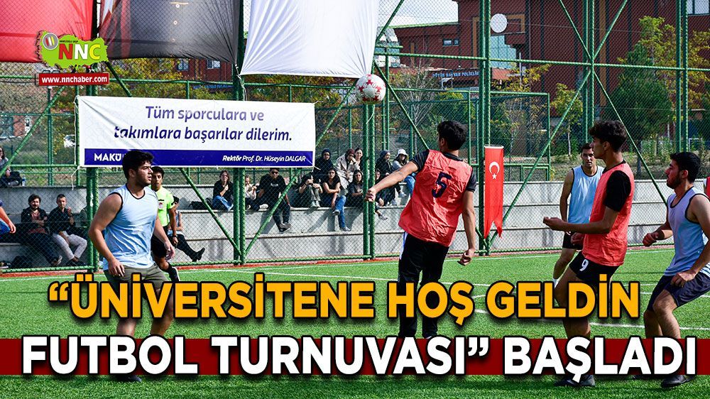 “Üniversitene Hoş Geldin Futbol Turnuvası” Başladı