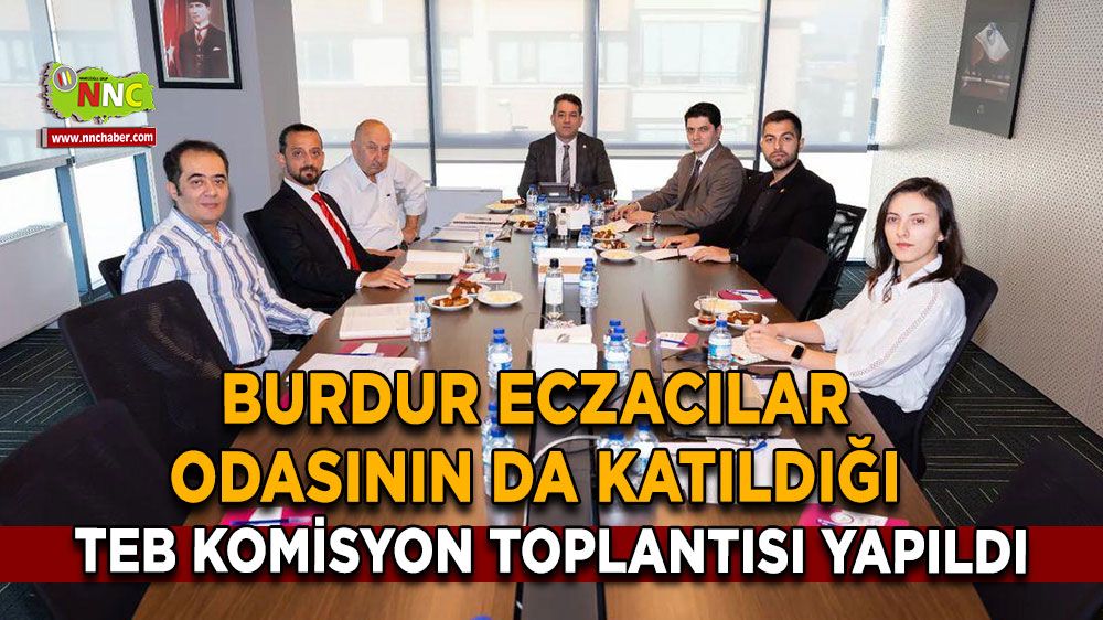 Veteriner tıbbi ürünler komisyonu toplandı! Burdur Eczacılar Odası da katıldı