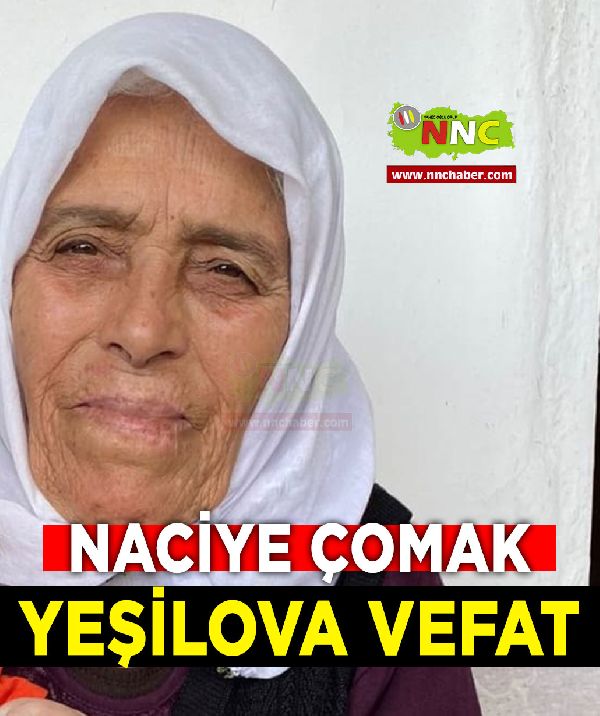 Yeşilova Vefat Naciye Çomak