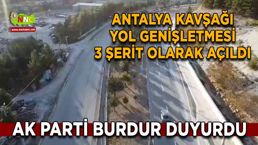 Antalya Kavşağı Yol Genişletmesi 3 Şerit Olarak Açıldı