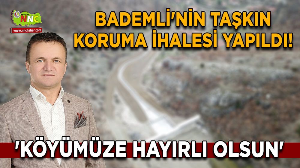 Bademli'nin taşkın koruma ihalesi yapıldı! 'Köyümüze hayırlı olsun'