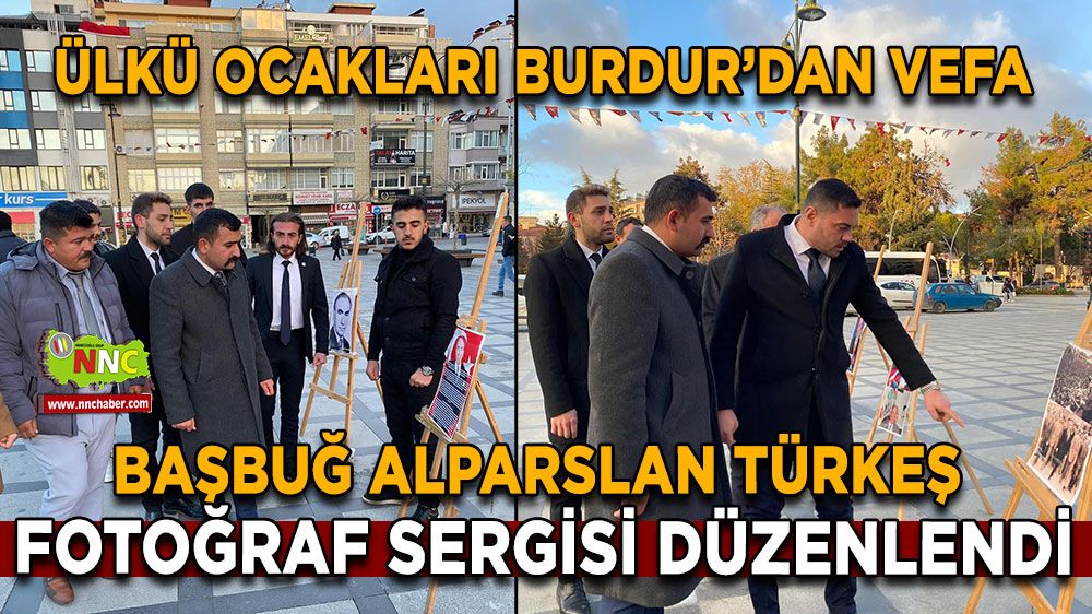 Başbuğ Alparslan Türkeş’in 107. Doğum Yılı Burdur’da Fotoğraf Sergisi ile Anıldı