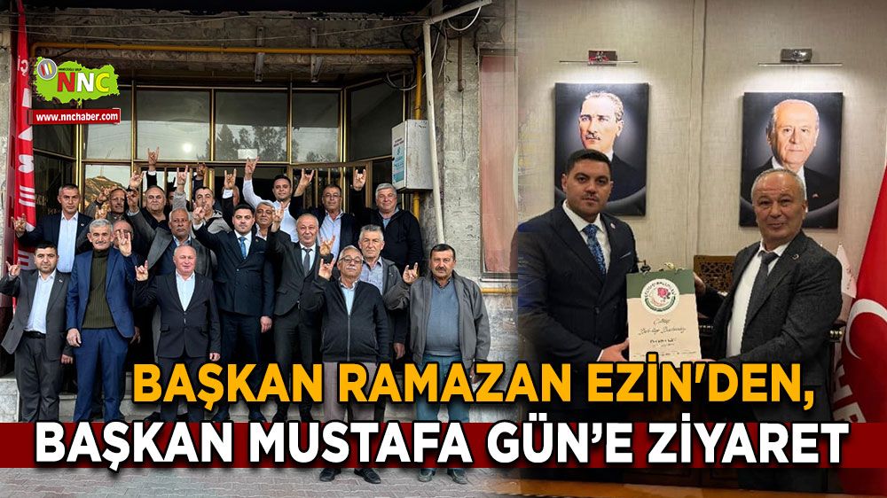 Başkan Ramazan Ezin'den, MHP Burdur İl Başkanı Mustafa Gün’e ziyaret