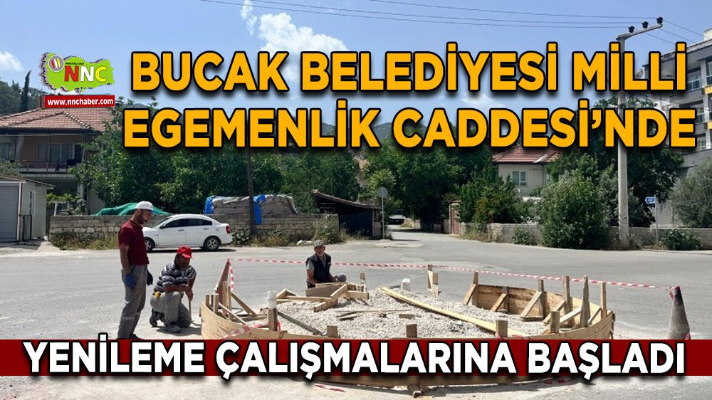 Bucak Belediyesi Milli Egemenlik Caddesi’nde Yenileme Çalışmalarına Başladı