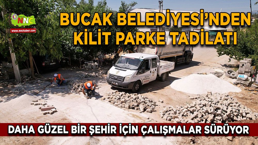 Bucak Belediyesi’nden Kilit Parke Tadilatı: Daha Güzel Bir Şehir İçin Çalışmalar Sürüyor