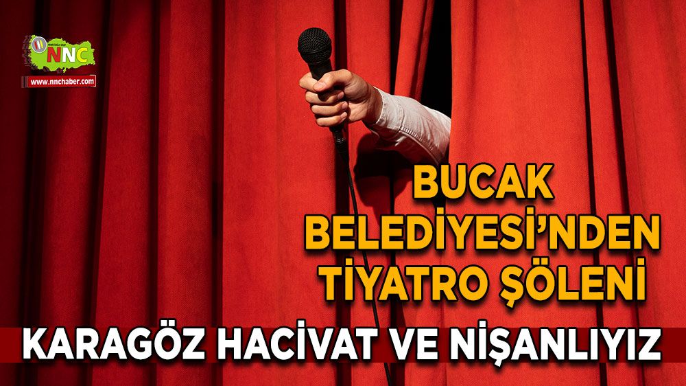 Bucak Belediyesi’nden Tiyatro Şöleni: Karagöz Hacivat ve Nişanlıyız