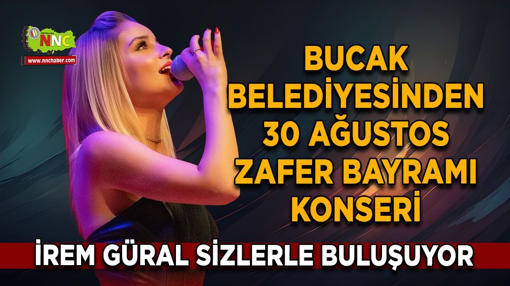 Bucak Belediyesinden 30 Ağustos Zafer Bayramı Konseri