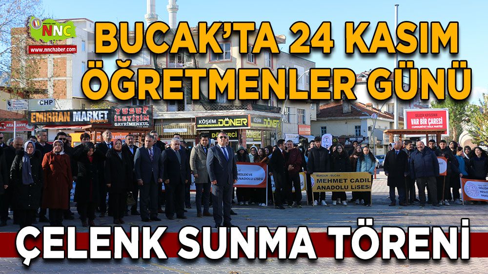 Bucak’ta 24 Kasım Öğretmenler Günü Çelenk Sunma Töreni