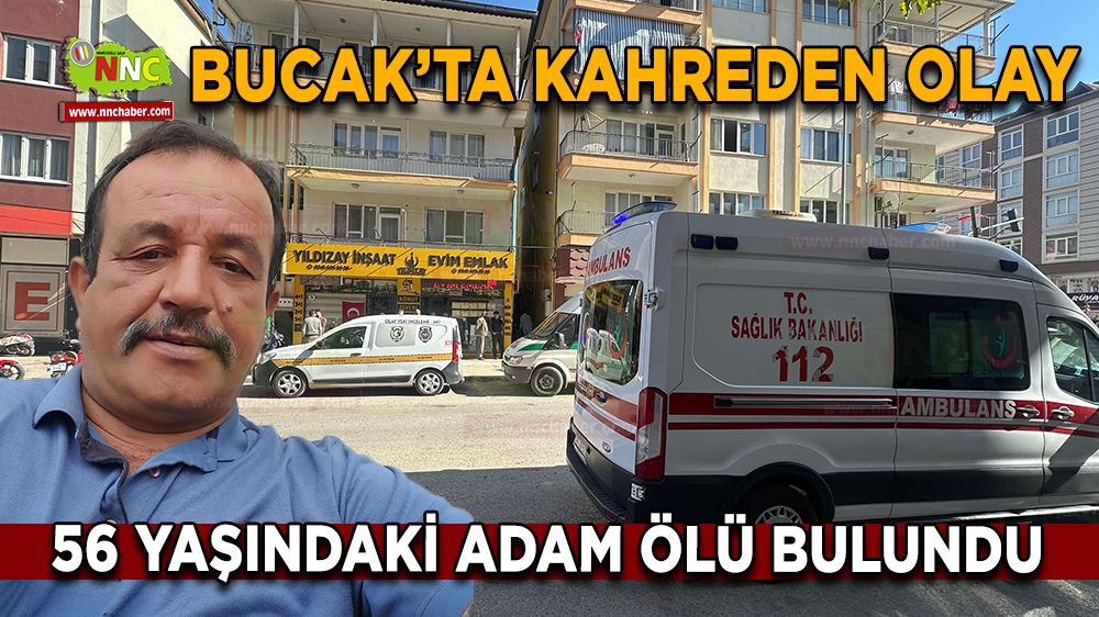 Bucak'ta 56 yaşındaki adam ölü bulundu