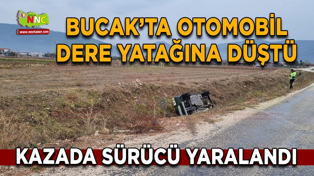 Bucak'ta araç yoldan çıkarak dere yatağına düştü