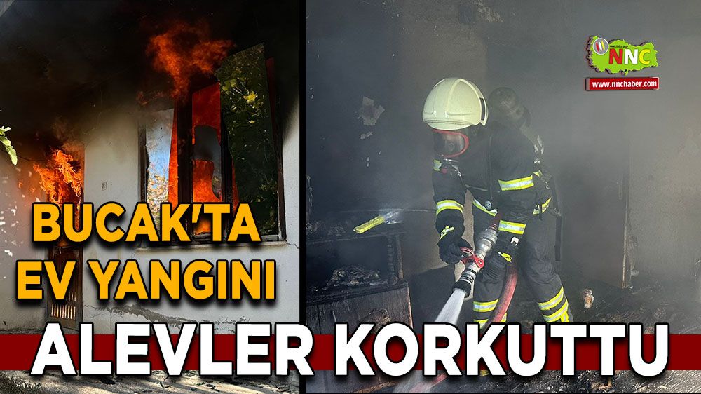 Bucak'ta ev yangını Alevler korkuttu