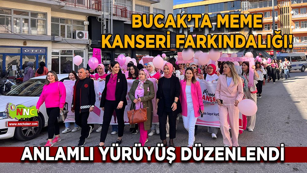 Bucak’ta meme kanseri farkındalığı! Anlamlı yürüyüş düzenlendi