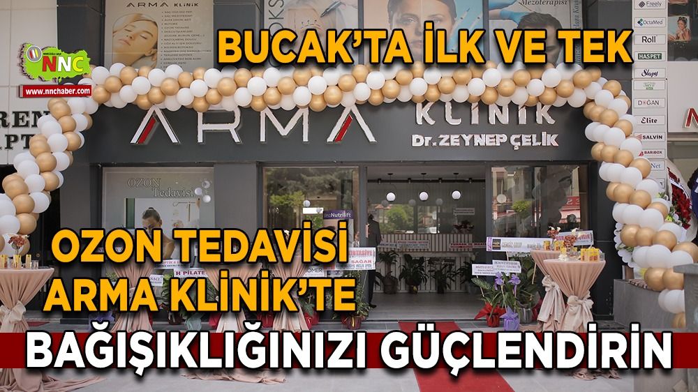 Bucak’ta Ozon Tedavisi Arma Klinik’te! Bağışıklığınızı Güçlendirin